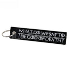 GOD OF DEATH - Motorcycle Keychain - WHAT DO WE SAY - Motorcycle Keychain