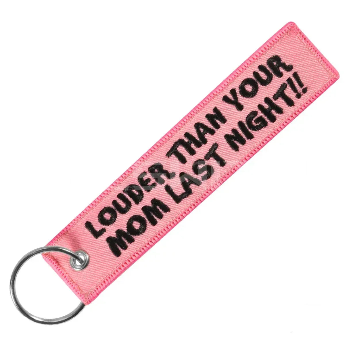 Louder Than Your Mom Last Night - Motorcycle Keychain - Style 17